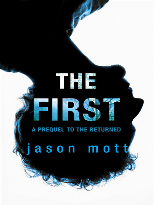 Title details for The First by Jason Mott - Available